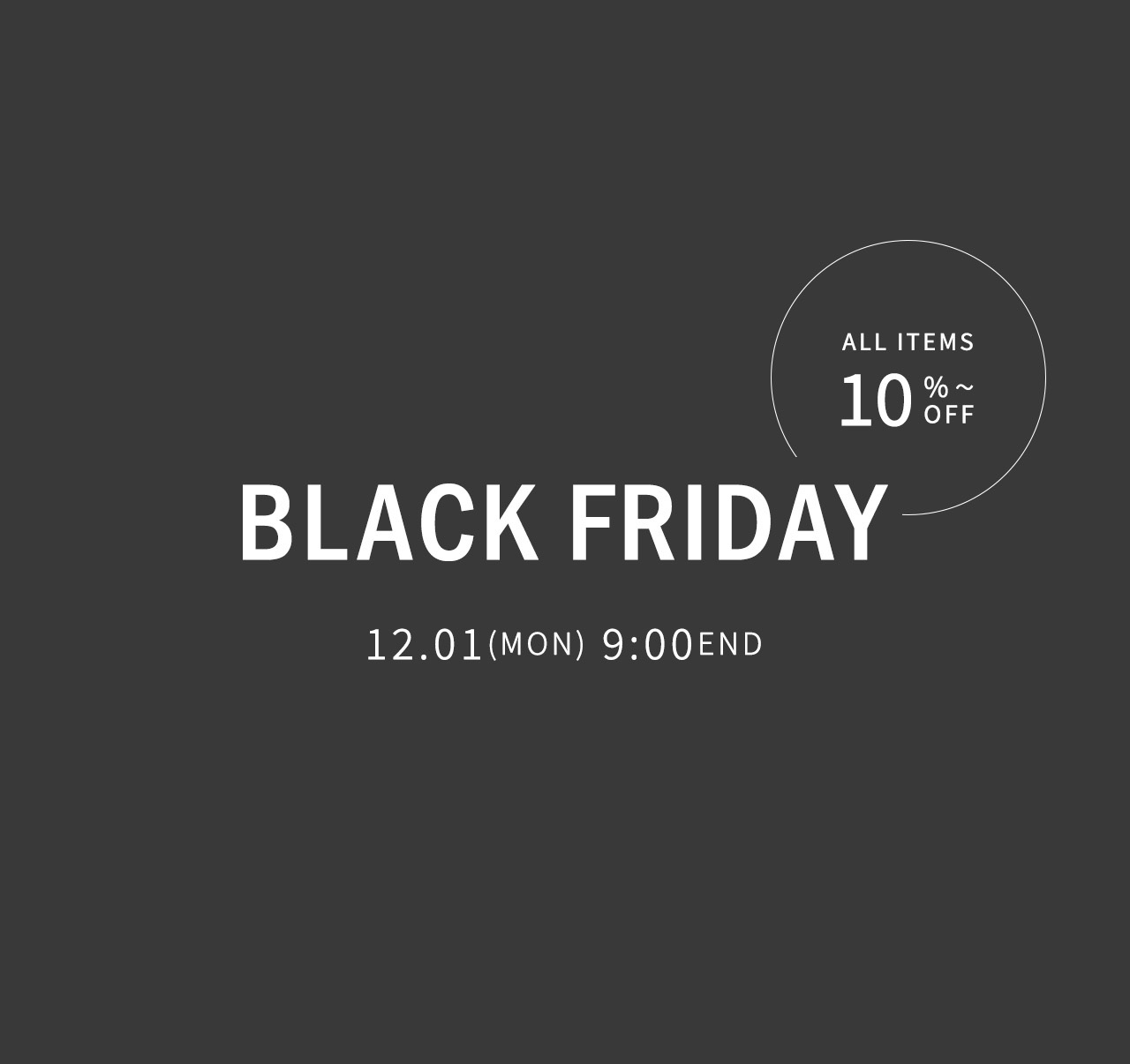 \BLACK FRIDAY 開催/ 10%OFF！ 