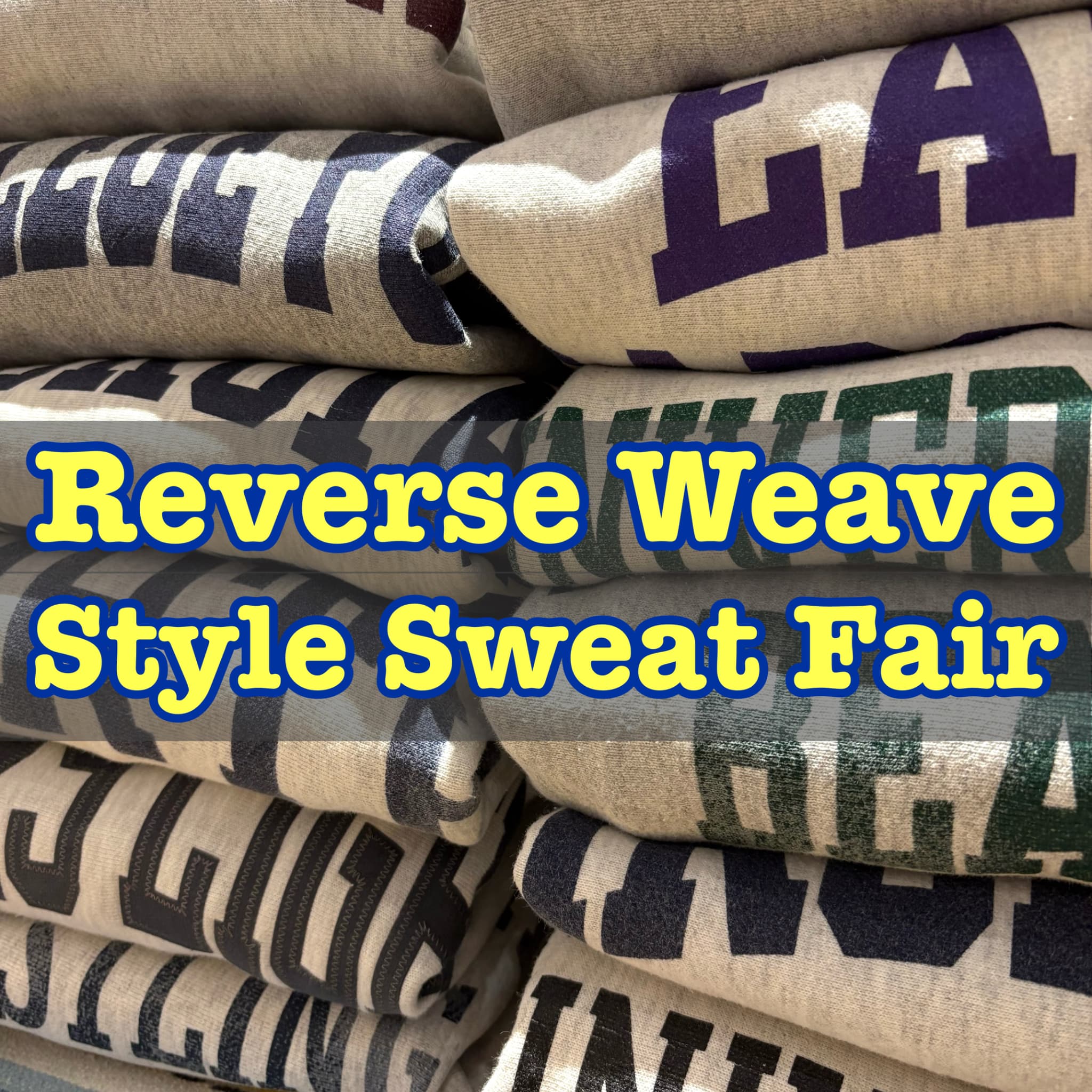 Reverse Weave Style Sweat 大量入荷！